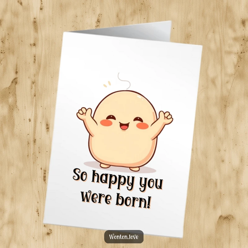 Funny Free Printable Birthday Card: Smiling steamed bun with doughy arms cheerfully waving hello, perfect for a happy occasion.